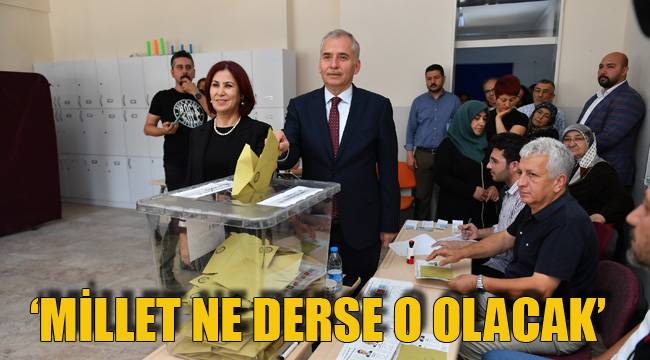 ‘MİLLET NE DERSE O OLACAK’