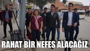 RAHAT BİR NEFES ALACAĞIZ