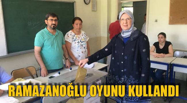 RAMAZANOĞLU OYUNU KULLANDI