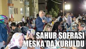 SAHUR SOFRASI MESKA'DA KURULDU