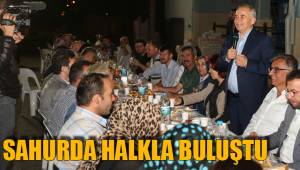 SAHURDA HALKLA BULUŞTU