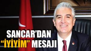 SANCAR'IN SAĞLIK DURUMU İYİ