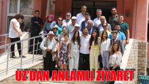 UZ’DAN ANLAMLI ZİYARET
