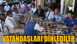 VATANDAŞLARI DİNLEDİLER