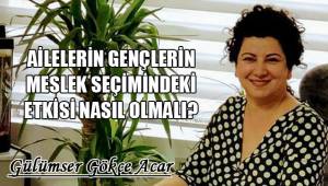 AİLELERİN GENÇLERİN MESLEK SEÇİMİNDEKİ ETKİSİ NASIL OLMALI?