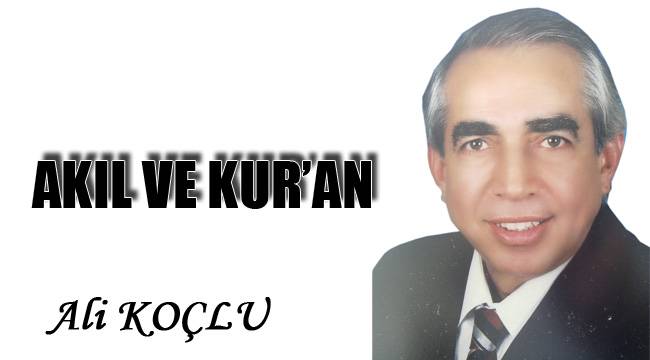 AKIL VE KUR’AN