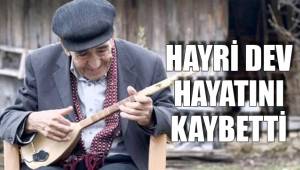 BİR SANAT DEĞERİNİ DAHA YİTİRDİK