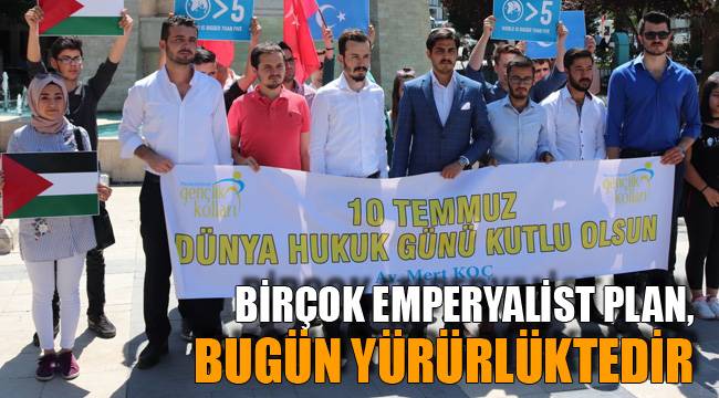 BİRÇOK EMPERYALİST PLAN, BUGÜN YÜRÜRLÜKTEDİR
