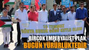 BİRÇOK EMPERYALİST PLAN, BUGÜN YÜRÜRLÜKTEDİR