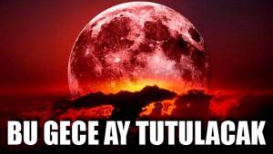 BU GECE AY TUTULACAK