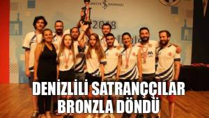 DENİZLİLİ SATRANÇÇILAR BRONZLA DÖNDÜ