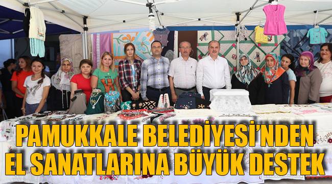 EL SANATLARINA BÜYÜK DESTEK