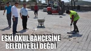 ESKİ OKUL BAHÇESİNE BELEDİYE ELİ DEĞDİ