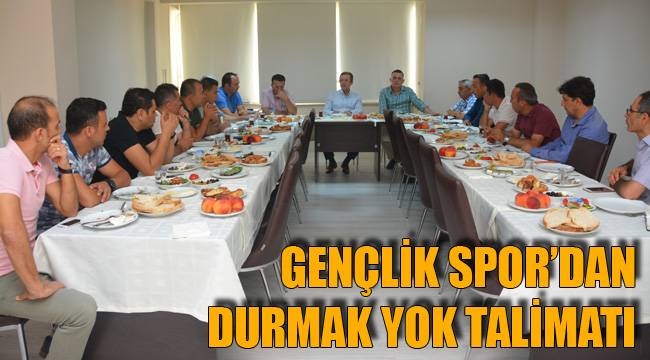 GENÇLİK SPOR’DAN DURMAK YOK TALİMATI