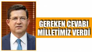 GEREKEN CEVABI MİLLETİMİZ VERDİ