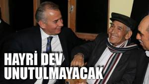 HAYRİ DEV UNUTULMAYACAK