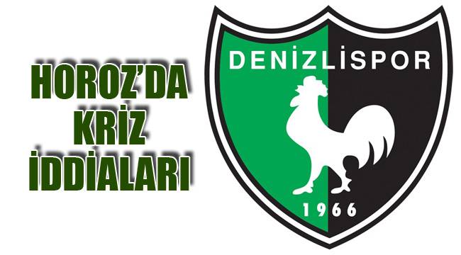 HOROZ’DA KRİZ İDDİALARI