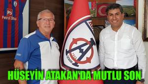 HÜSEYİN ATAKAN’DA MUTLU SON