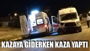 KAZAYA GİDERKEN KAZA YAPTI