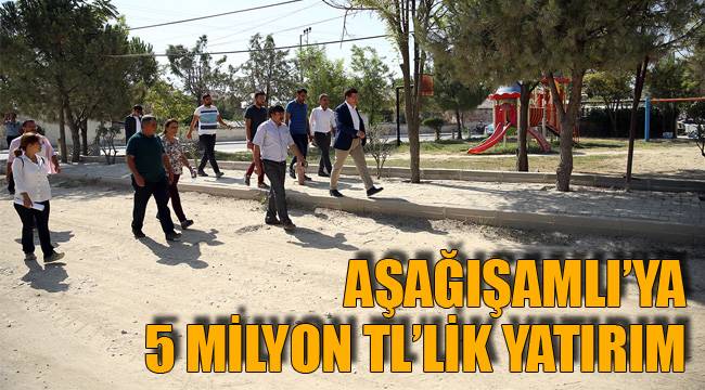 MERKEZEFENDİ’DEN AŞAĞIŞAMLI’YA 5 MİLYON TL’LİK YATIRIM