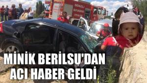 MİNİK BERİLSU'DAN ACI HABER GELDİ