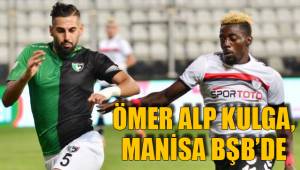 ÖMER ALP KULGA, MANİSA BŞB’DE