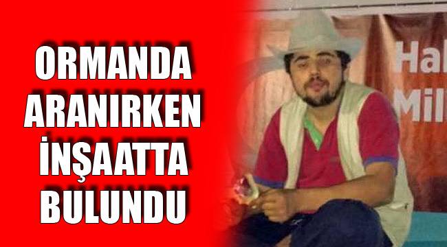 ORMANDA ARANIRKEN İNŞAATTA BULUNDU