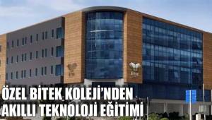 ÖZEL BİTEK KOLEJİ’NDEN AKILLI TEKNOLOJİ EĞİTİMİ