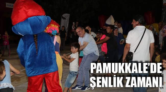PAMUKKALE’DE ŞENLİK ZAMANI