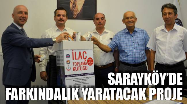 SARAYKÖY’DE FARKINDALIK YARATACAK PROJE