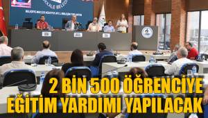 2 BİN 500 ÖĞRENCİYE EĞİTİM YARDIMI YAPILACAK