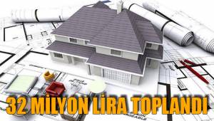 32 MİLYON LİRA TOPLANDI