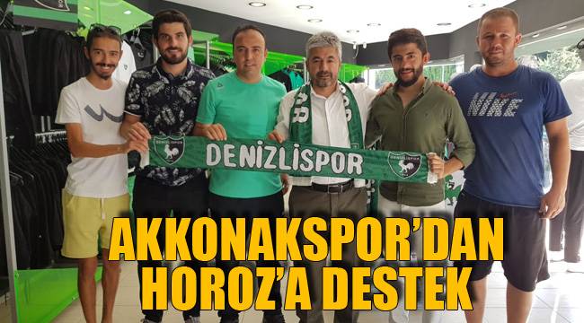 AKKONAKSPOR’DAN HOROZ’A DESTEK