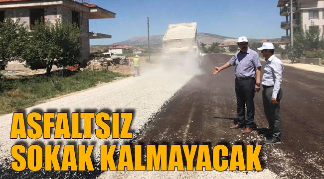 ASFALTSIZ SOKAK KALMAYACAK