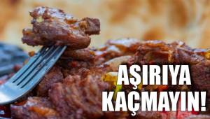 AŞIRIYA KAÇMAYIN!