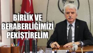 BİRLİK VE BERABERLİĞİMİZİ PEKİŞTİRELİM