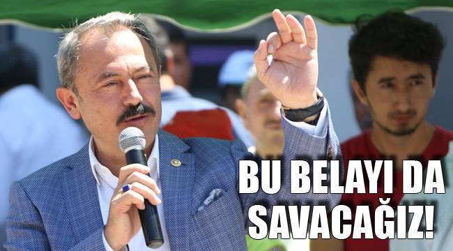 BU BELAYI DA SAVACAĞIZ!