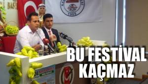 BU FESTİVAL KAÇMAZ