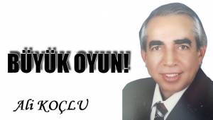 BÜYÜK OYUN!