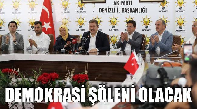 DEMOKRASİ ŞÖLENİ OLACAK