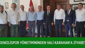 DENİZLİSPOR YÖNETİMİNDEN VALİ KARAHAN'A ZİYARET