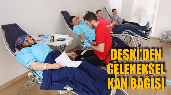 DESKİ’DEN GELENEKSEL KAN BAĞIŞI