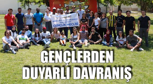 GENÇLERDEN DUYARLI DAVRANIŞ