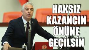 HAKSIZ KAZANCIN ÖNÜNE GEÇİLSİN