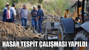 HASAR TESPİT ÇALIŞMASI YAPILDI