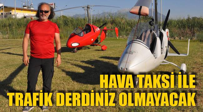 HAVA TAKSİ TAŞIMACILIĞI BAŞLADI