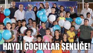 HAYDİ ÇOCUKLAR ŞENLİĞE