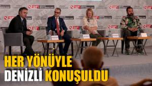 HER YÖNÜYLE DENİZLİ KONUŞULDU