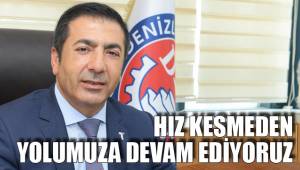 HIZ KESMEDEN YOLUMUZA DEVAM EDİYORUZ