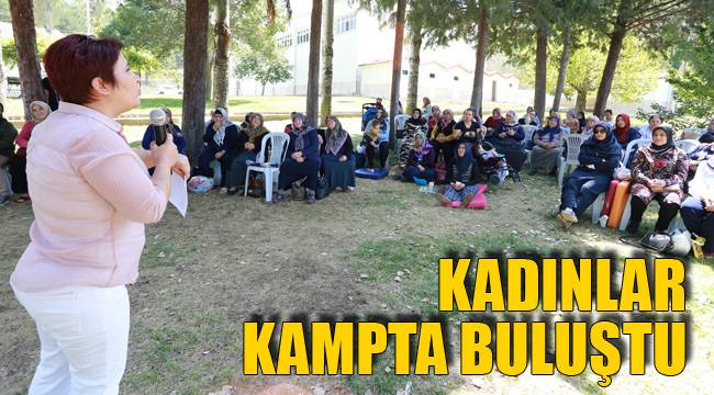 KADINLAR KAMPTA BULUŞTU